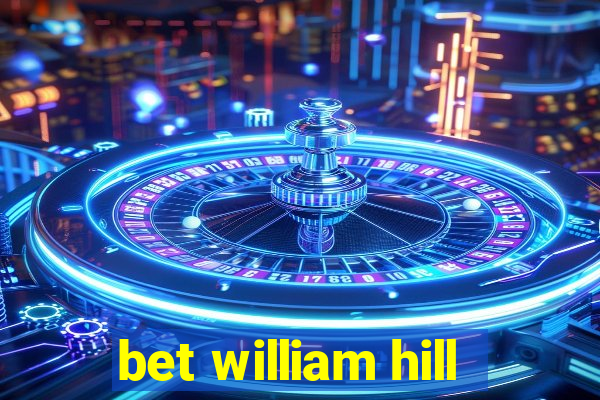 bet william hill
